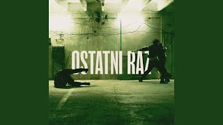 Ostatni Raz [upl. by Anali]