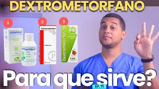 DEXTROMETORFANO PARA QUE SIRVE  3 COSAS  MEDICAMENTOS [upl. by Naujit]