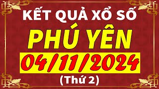 Xổ số Phú Yên ngày 4 tháng 11  XSPY  KQXSPY  SXPY  Xổ số kiến thiết Phú Yên hôm nay [upl. by Ane]