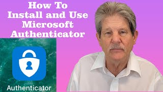 How To Install and Use Microsoft Authenticator [upl. by Deehan]