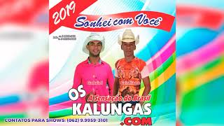 Os Kalungascom  CD Completo 2019 [upl. by Rusel]