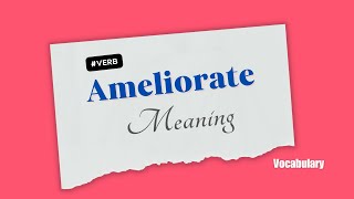 What does Ameliorate mean [upl. by Autumn]