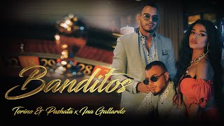 Torino amp Pashata x Ina Gallardo  BANDITOS  OFFICIAL 4K VIDEO [upl. by Rekcut]