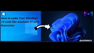 How to Make your Windows 10 looks like Windows 11 using Rainmeter [upl. by Nhtanhoj]