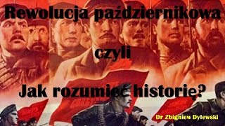 Rewolucja październikowa 1917 czyli jak rozumieć historię [upl. by Riti]