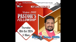 10 10 2024quotVISION 2000 PASTOR’S FELLOWSHIPquot RtRev Dr Bishop JOSHUA Next Level Revelation [upl. by Odarbil]