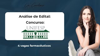 Concurso UNIFESP  Vagas para Farmacêuticos Análise do Edital [upl. by Blondell]