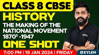 Class 8 CBSE History  Chapter The Making Of The National Movement1870s 1947  Xylem Class 8 CBSE [upl. by Einnig]