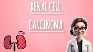 Renal Cell Carcinoma  Renal Tumor  Part 12 [upl. by Darcey]