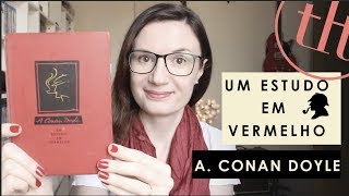 Um estudo em vermelho A Conan Doyle  Tatiana Feltrin [upl. by Netsrejk]