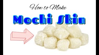 How to Make Easy Mochi Skin Recipe [upl. by Amathiste]