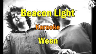 Ween  Beacon Light karaoke instrumental wlyrics [upl. by Britton]