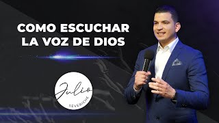 Julio Severiche 1  Como Escuchar la voz de Dios  Prédica cristiana [upl. by Grenier]