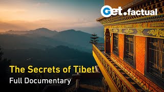 The Secrets of Tibet Ancient Land Modern World  Full Documentary [upl. by Harrington28]