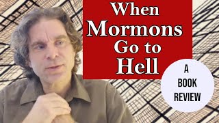 When Mormons Go to Hell [upl. by Gianni232]