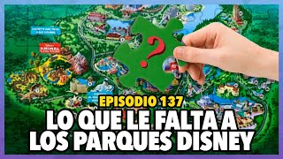 Lo que le falta a los parques Disney  Sí Disney Episodio 137 [upl. by Grand]