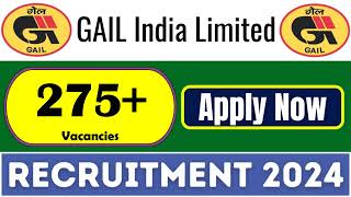 Gas Authority of India Limited GAIL Recruitment 2024  Apply for 275 Posts [upl. by Eitsud977]