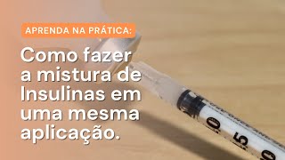 Como fazer mistura de insulinas para aplicação única  DX Revolution  Monica Lenzi [upl. by Nyrahs249]