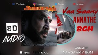 Annaatthe Vaa Saamy 8D SURROUND BGM  Download Ringtone  BGM Show  Rajinikanth [upl. by Mommy]