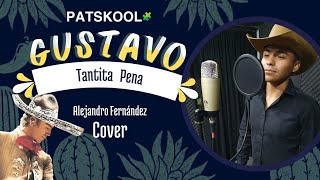 Tantita Pena Alejandro Fernández  Vocal Cover Gustavo Olín Armas [upl. by Onaicnop879]