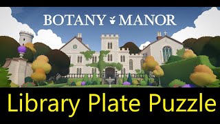 Puzzle in the Library  Botany Manor  How to Get In Grandmas Vault in the Library White Plates [upl. by Rehtaef]