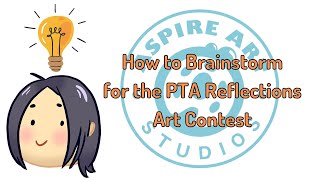 How to Brainstorm for PTA Reflections Visual Arts [upl. by Harvard]