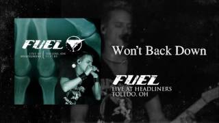 Fuel  Wont Back Down Live [upl. by Anahsed758]