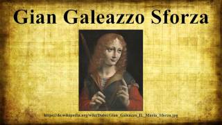 Gian Galeazzo Sforza [upl. by Kelleher]