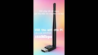 Bắt wifi cho máy tính băng USB thu wifi LBLink BLWN155A chuẩn N tốc độ 150Mbps khỏe như dùng dây [upl. by Dnomra]