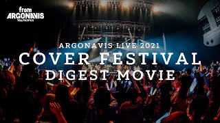 quotARGONAVIS LIVE 2021 COVER FESTIVALquot Digest Movie [upl. by Aon339]