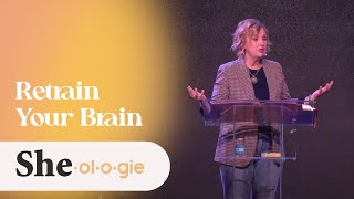 Sheologie  Retrain your Brain  Lenya Heitzig [upl. by Sherer]