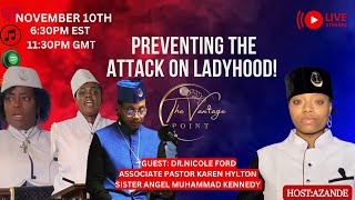 Preventing The Attack on Ladyhood [upl. by Bucella]