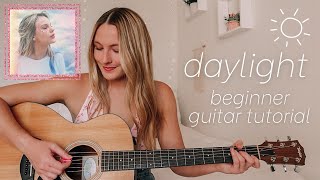 Taylor Swift Daylight Acoustic Guitar Tutorial EASY CHORDS  Lover 💗  Nena Shelby [upl. by Honniball]