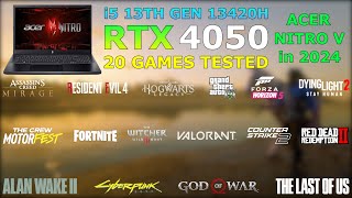 Acer Nitro V  RTX 4050  i5 13th Gen 13420H  20 Games Tested in 2024 [upl. by Alisa]