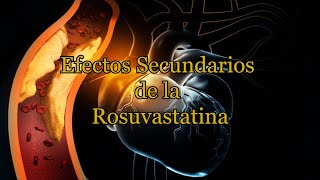 Efectos Secundarios de la Rosuvastatina [upl. by Chavaree10]