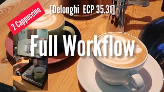 Delonghi Ecp 3531 Workflow Membuat Dua Cappuccino [upl. by Aronson]