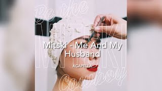 Mitski  Me And My Husband  Vocals Only  Acapella [upl. by Weylin]