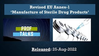 Revised EU Annex 1 Manufacture of Sterile Products 25 Aug 2022  Comprehensive Training Module [upl. by Esela]