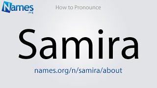 How to Pronounce Samira [upl. by Esinwahs]