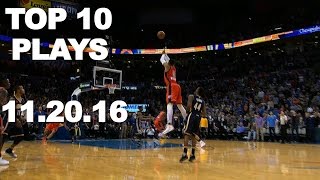 Top 10 NBA Plays 112016 [upl. by Natek]