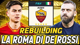 REBUILDING DELLA NUOVA ROMA DI DANIELE DE ROSSI [upl. by Akitahs]