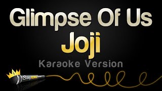 Joji  Glimpse Of Us Karaoke Version [upl. by Githens328]