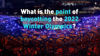 What is the point of boycotting the 2022 Winter Olympics [upl. by Gnoh223]