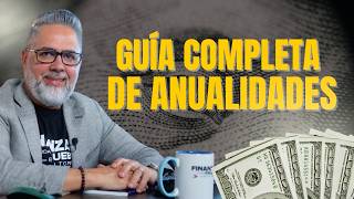 Guía completa de anualidades Fijas Indexadas y Variables  Finanzas a Toda Prueba [upl. by Atinrahc381]