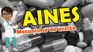 ANTIINFLAMATORIOS NO ESTEROIDES AINES  FARMACOLOGÍA [upl. by Aicilana]