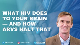 What HIV does to your brain — and how ARVs halt that [upl. by Ssilem]