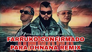 Farruko se une al remix de OHNANA con Ryan Castro y Kapo [upl. by Carthy]