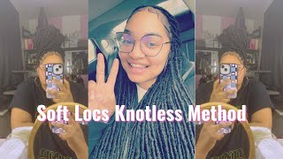 Soft Locs  Knotless Method  How To Install Soft Locs [upl. by Germin]