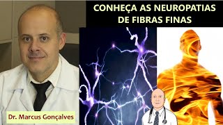 O que é neuropatia de fibras finas Quais as causas os sintomas e o tratamento [upl. by Aital805]