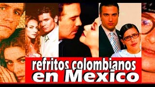 23 Telenovelas colombianas que se copiaron en México Reportaje Especial [upl. by Stulin]